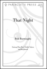 That Night Unison/Two-Part choral sheet music cover